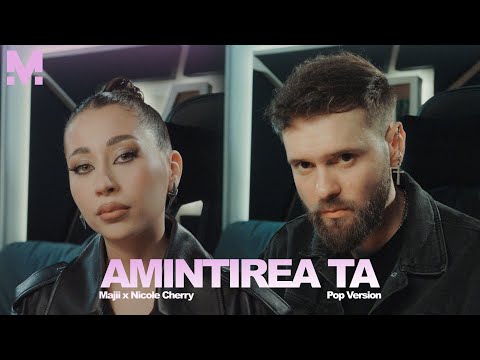 Majii x Nicole Cherry - Amintirea ta | Majiivers (Pop Version)