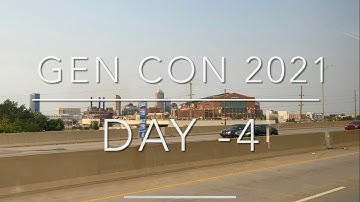 Gen Con 2021 | Day -4