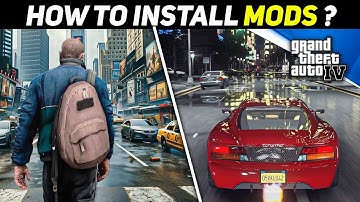 How to Install MODS in GTA 4 ? (Complete Tutorial for Beginners)