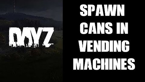 How To Make Drink Cans Spawn In The Vending Machines, DayZ Chernarus Community Server, Console & PC
