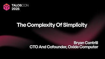 The complexity of simplicity w/ Bryan Cantrill