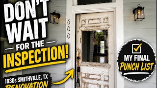 1930s Smithville TX Renovation | My Punch List & What Your Realtor Should Catch Before Inspection