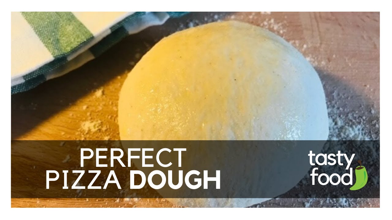 PERFECT PIZZA DOUGH YouTube