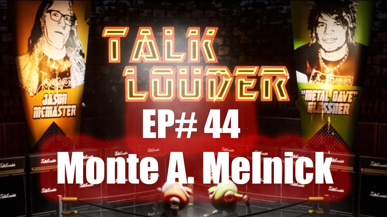 Monte A. Melnick Ep 44
