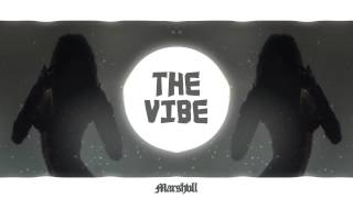 Marshvll - The Vibe VIP (feat. Yung Fusion)