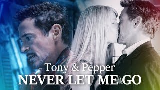 Tony & Pepper | Never Let Me Go