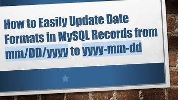 How to Easily Update Date Formats in MySQL Records from mm/DD/yyyy to yyyy-mm-dd