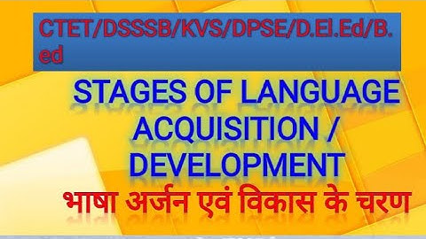 #language_development  Stages of Language Acquisition/Development | CTET | DSSSB |KVS| B.ED EXAMS