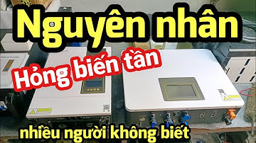 Shop Solar - 1 nguyên nhân gây hư hỏng biến tần phổ biến, làm mất tiền oan sửa chữa
