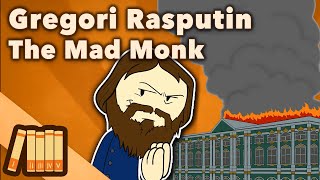 Grigori Rasputin  The Mad Monk  Russian History  Extra History  Part 1