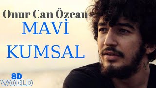 Onur Can Özcan - Mavi Kumsal (8D AUDİO & LYRİCS)