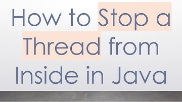 How to Stop a Thread from Inside in Java