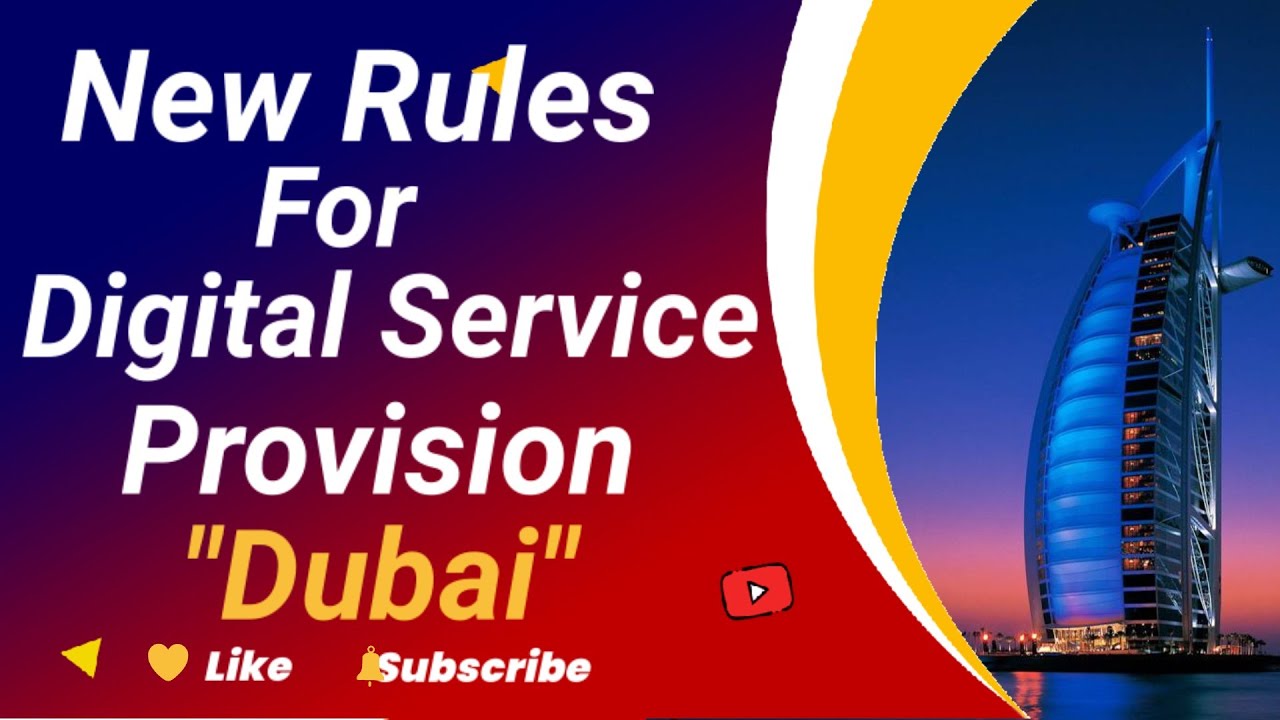 Dubai New Rules for Digital Services Provision - YouTube