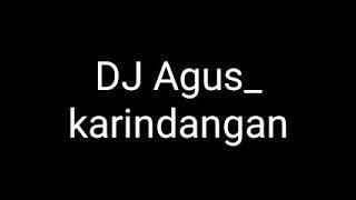 Dj Agus_ karindangan DJ Banjarmasin.