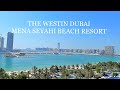 The Westin Dubai Mena Seyahi Beach Resort