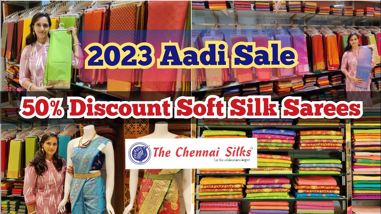 Chennai Silks 50 Discount Aadi Sale 2023 Soft Silk,Semi Silk Festival Saree Upto 50 Offer