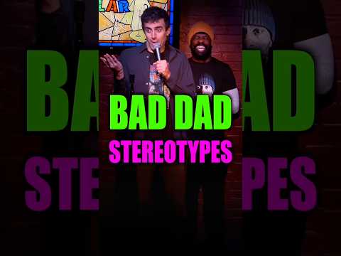 Bad Dad stereotypes
