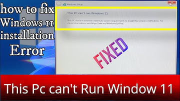 How To Fix Windows 11 Installation Error "This PC Can