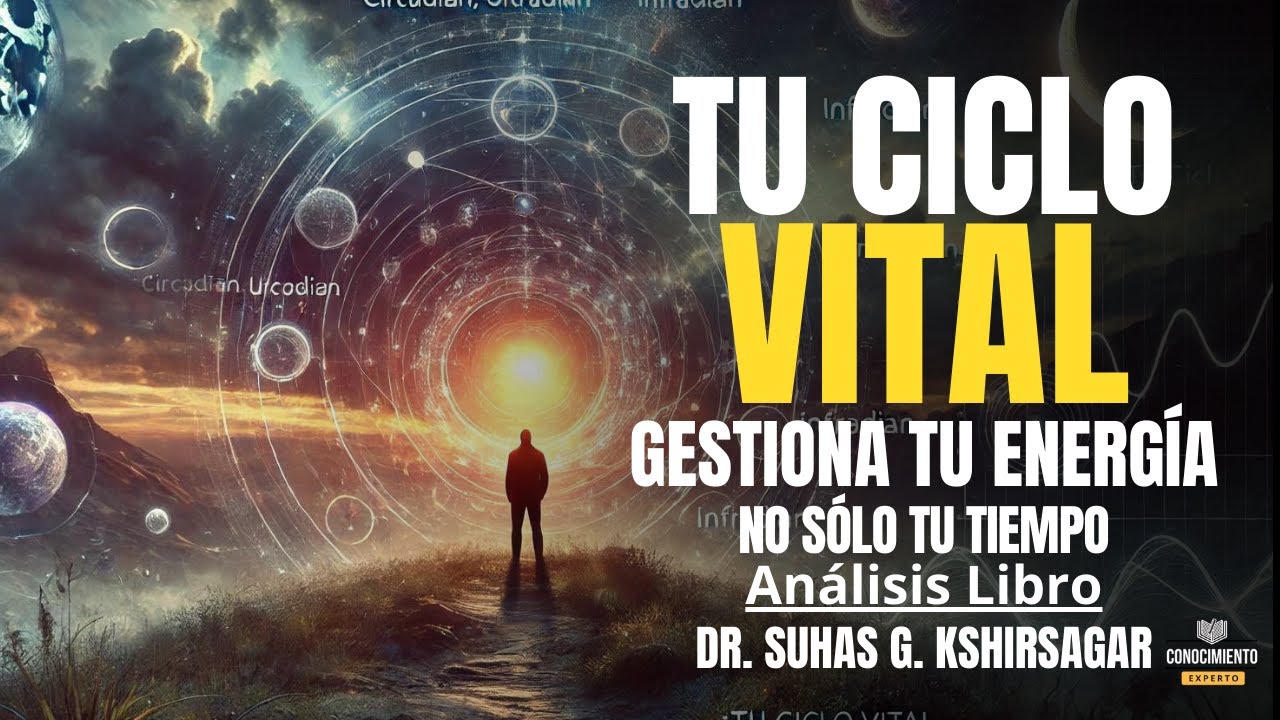 TU CICLO VITAL: La Fórmula Oculta para Potenciar tu Energía y Productividad - Análisis Libro