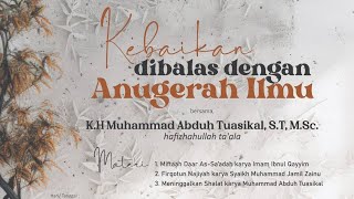 Kebaikan dibalas dengan Anugerah Ilmu - Ustadz Muhammad Abduh Tuasikal, M.Sc