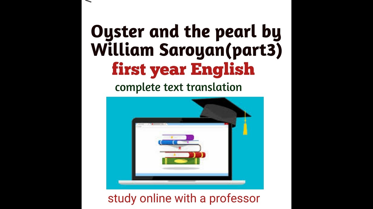 Oyster and the pearl by William Saroyan first year full text translation in urdu/ hindi part