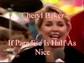 Cheryl Baker   If Paradise is Half As Nice   Its Wicked 1987 Cheryl Baker