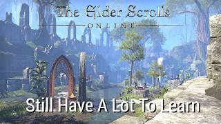 ESO - Still Have A Lot To Learn