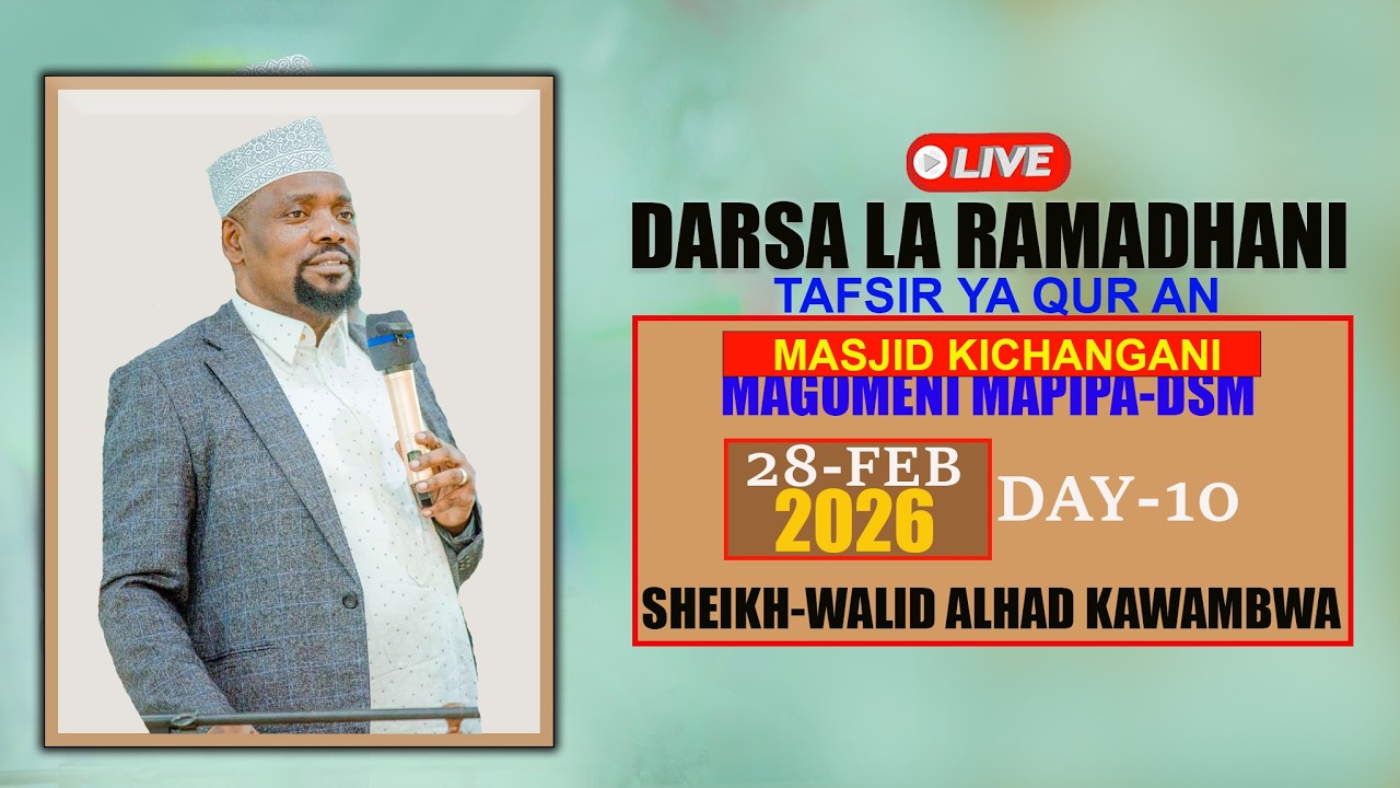 #LIVE..UNATAZAMA MBASHARA DARSA LA RAMADHANI TAFSIR YA QUR AN NA SHEIKH WALID TAR-28 FEBR-2026