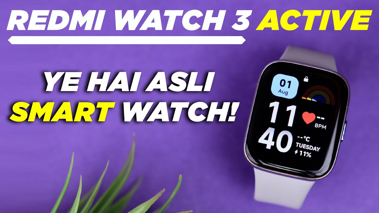 Redmi Watch 3 Active review in Hindi: Almost perfect budget smartwatch