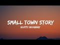 Scotty mccreery  small town story lyrics