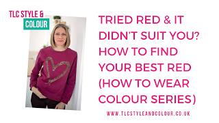 Tried Red and It Didn’t Suit You? | Here's how to Find Your Best Red | Colour Analysis Tips
