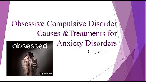 OCD & Treatments for Anxiety Disorders