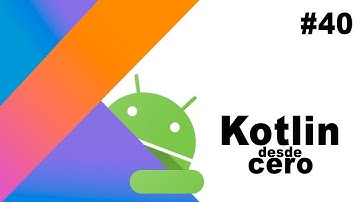 Curso Kotlin desde Cero | Herencia | Parte 40