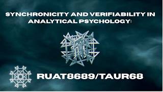 Synchronicity and Verifiability in Analytical Psychology: RUAT8689/TAUR68