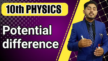 Potential difference class 10 | 10th physics chapter 14 potential difference | punjab, kpk, federal