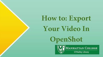 How To: Export Your Video in OpenShot