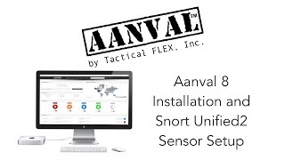 Aanval 8 Installation and Unified2 Sensor Setup