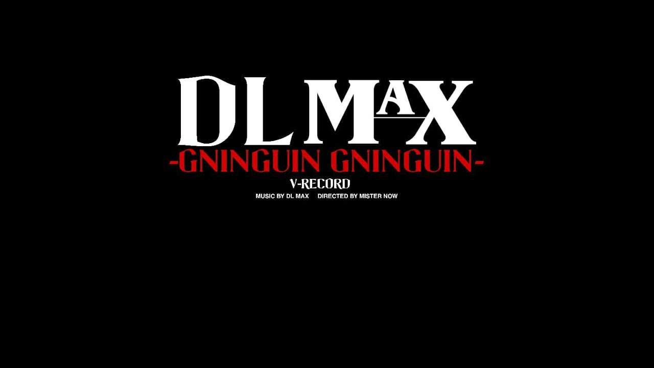DL MAX GNINGUIN GNINGUIN CLIP