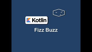 fizz buzz in kotlin