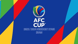 #AFCCup 2023/24 Knockout Stage Official Draw