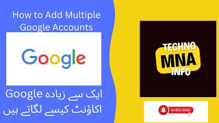 How to add Multiple Google accounts| Aik se zeda Google accounts lagaen | MNA Techno Info screenshot 5