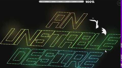 An Unstable Desire by Zoroa GD | Geometry Dash 2.11