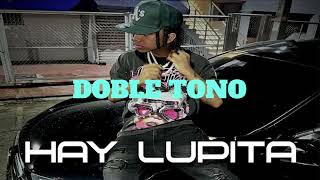 LOMIIEL - HAY LUPITA DOBLE TONO DJ ALEX