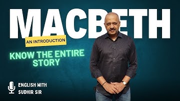 What happens in Macbeth? Summary of the play by Sudhir Sir | ISC Class 11 and 12 English Literature