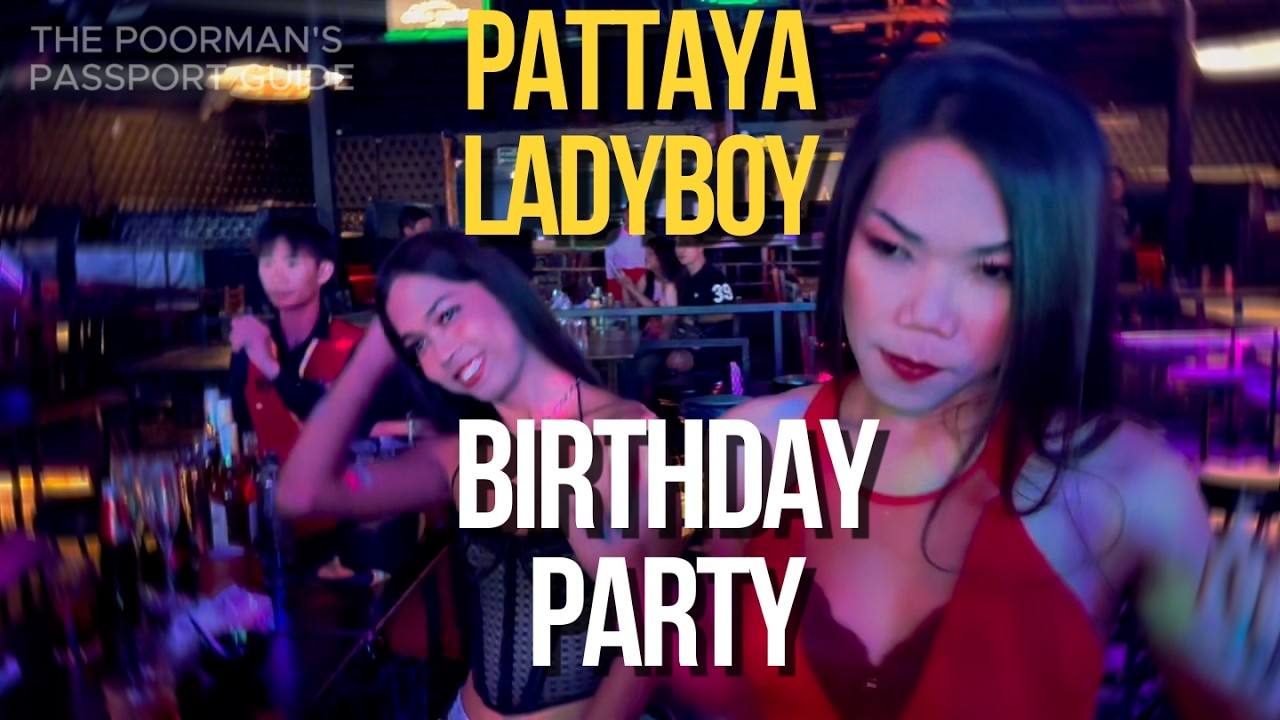 PATTAYA LADYBOY BIRTHDAY PARTY 🎉