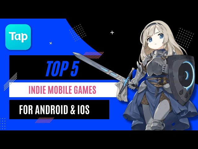 Top 5 Indie Mobile Games for TapTap - Indie Insight
