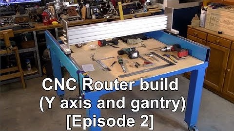 Episode 2  1212 CNC Router (Y axis and Gantry Build)