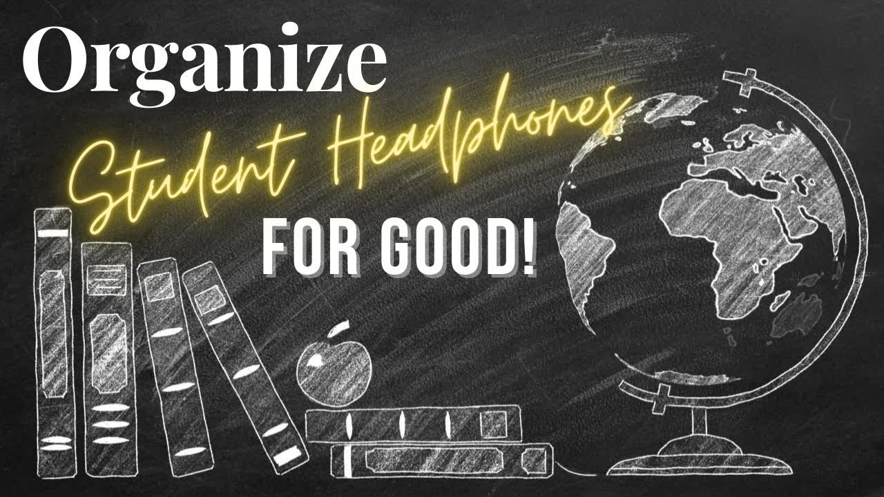 Organizing Classroom Headphones  |  Ep. 1