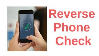 Reverse phone check - How to do it right Guide