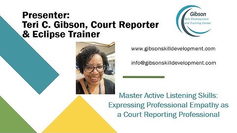18 - Expressing Professional Empathy as a Court Reporting professional